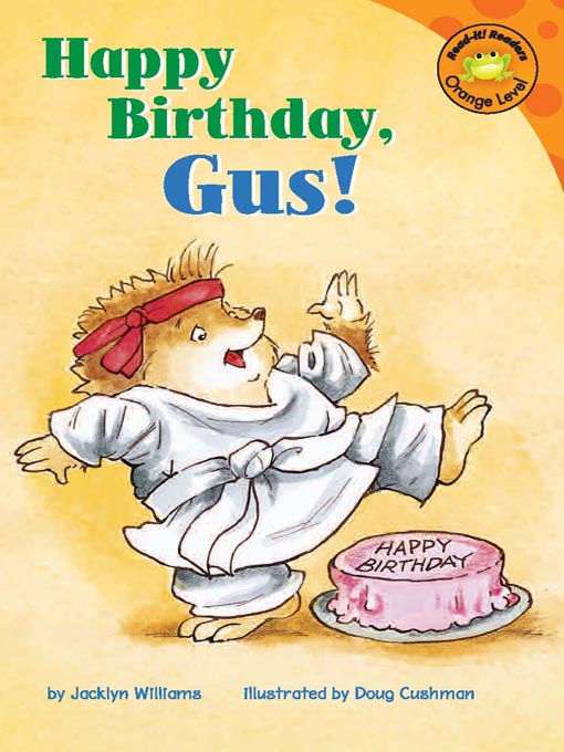 Title details for Happy Birthday, Gus! by Jacklyn Williams - Available